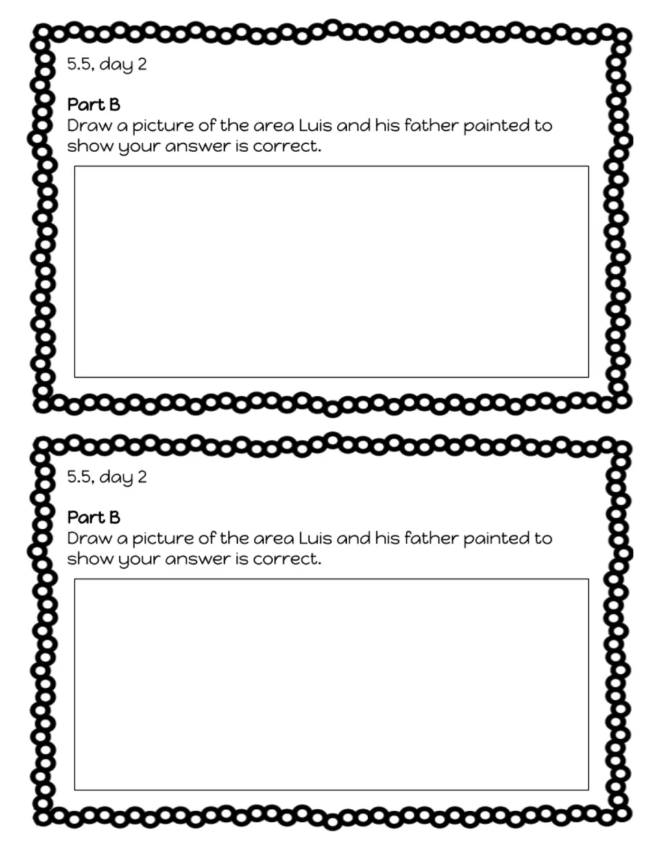 Exit slip 5.5 day 2 Part B: students draw a picture of the deck area Luis and his father painted to show their answer