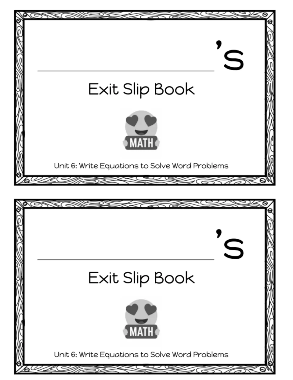 Two student exit slip book covers with a space for a name and the subtitle Unit 6: Write Equations to Solve Word Problems