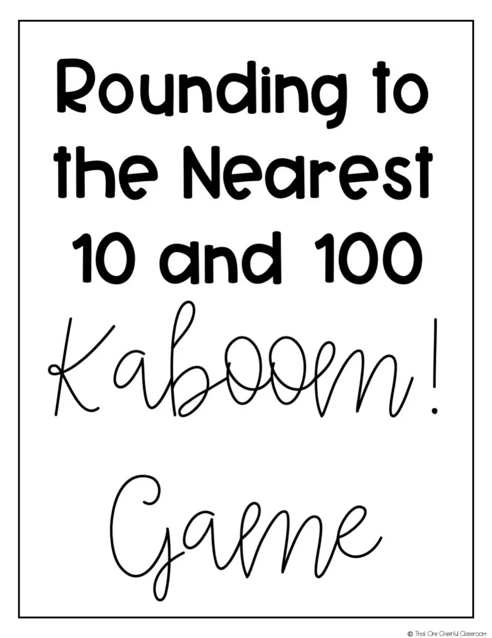 Rounding to the Nearest 10 and 100 Kabooom! Game cover: title page for a card game on rounding whole numbers
