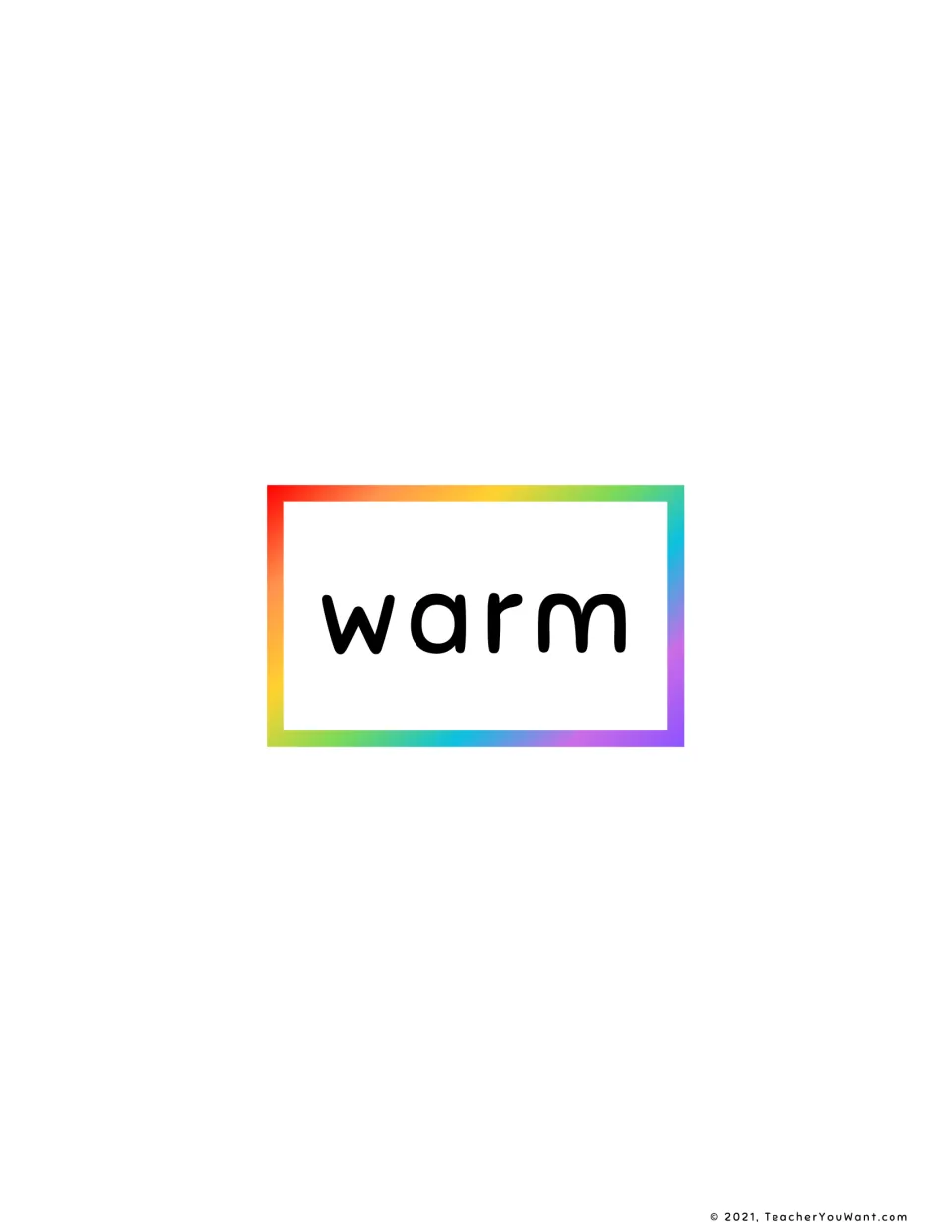 Final sight word flash card in the set: a single card printed with the word warm, centered alone for students to read