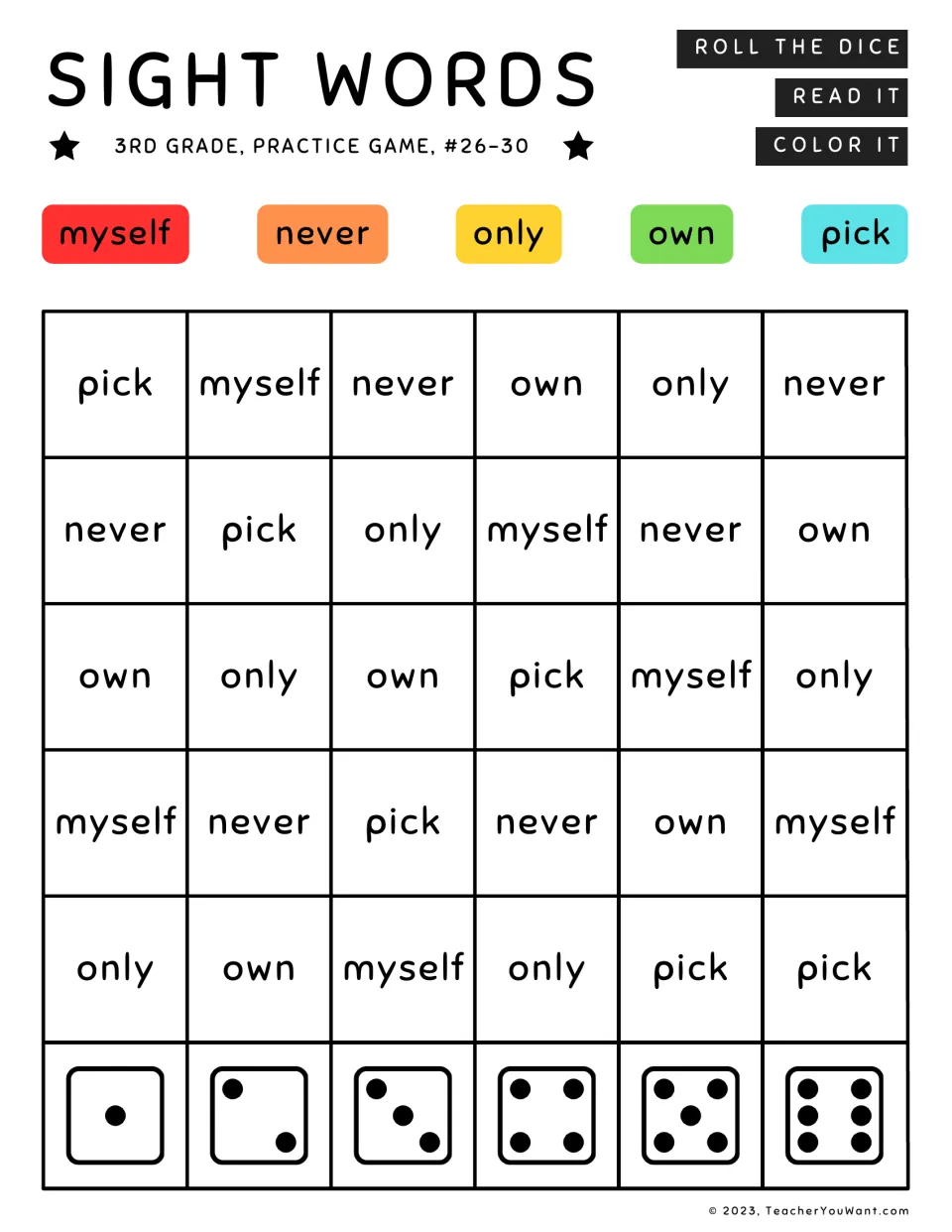 Sight words #26-30 roll and color: students read myself, never, only, own or pick after each roll and color it to its key