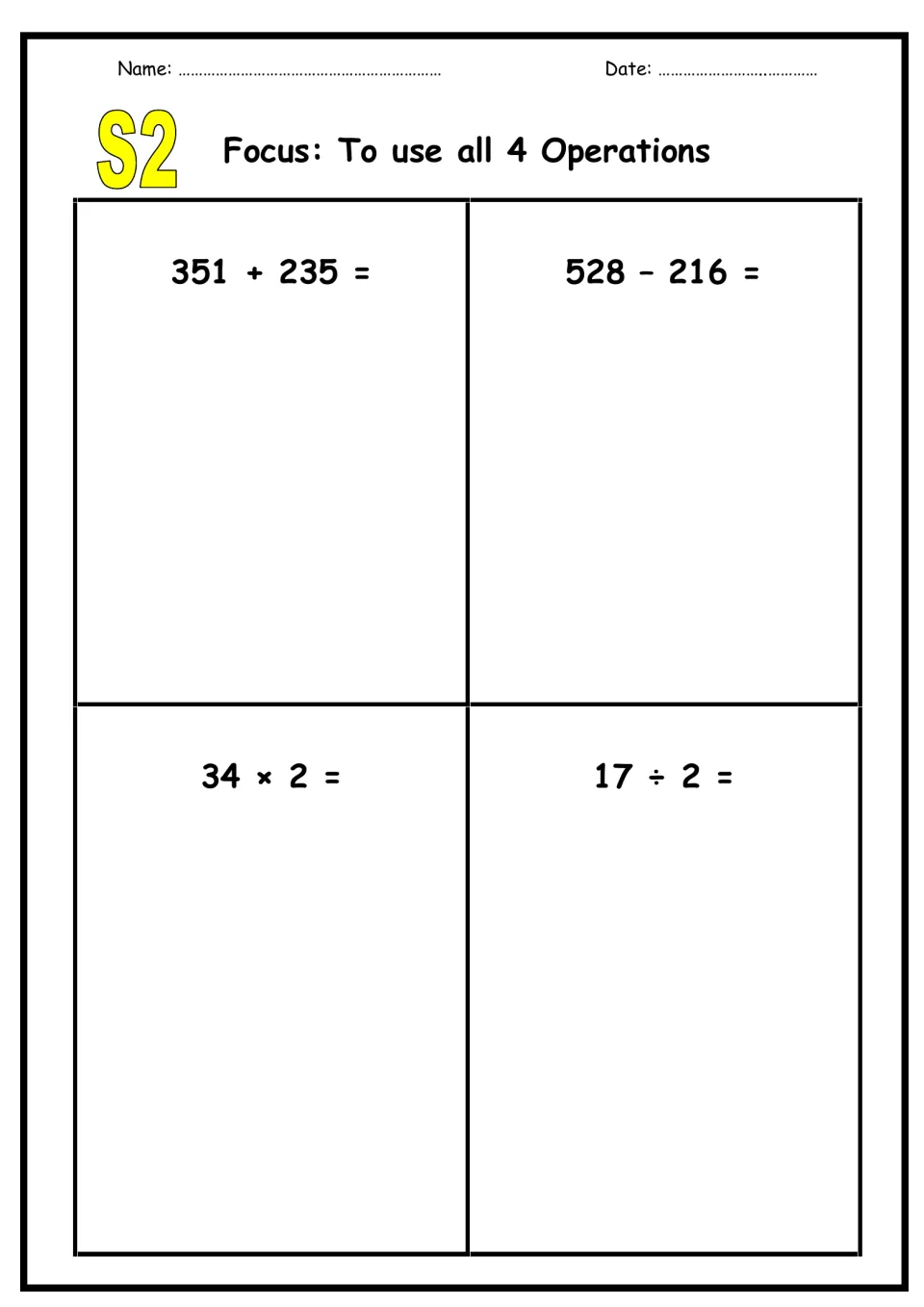 Sheet S2, all 4 operations: students add 351 + 235, subtract 528 − 216, multiply 34 × 2 and divide 17 ÷ 2