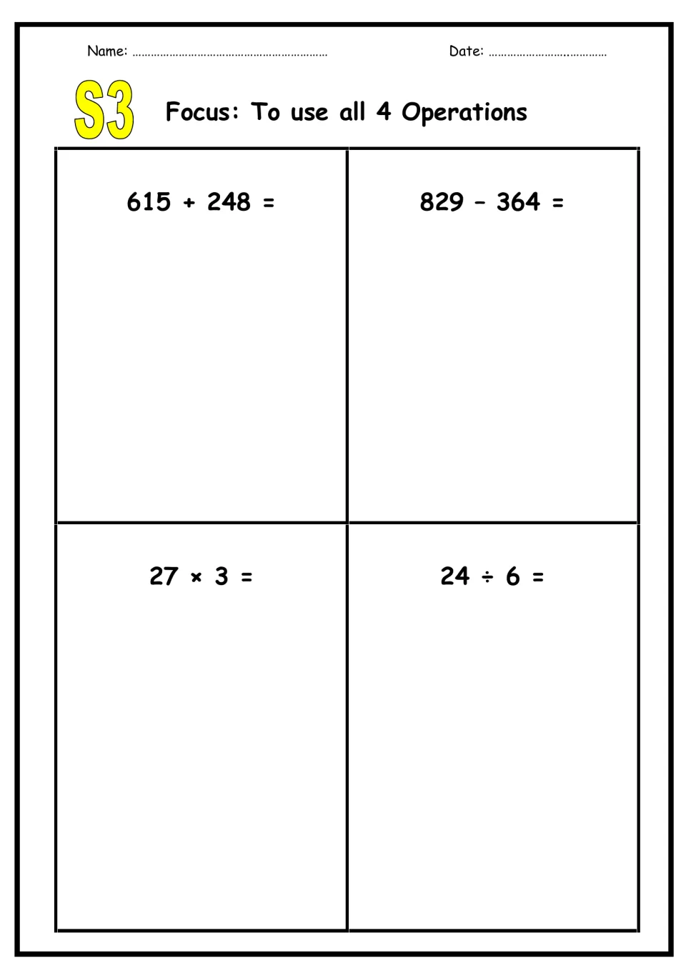Sheet S3, all 4 operations: students regroup to solve 615 + 248 and 829 − 364, then work out 27 × 3 and 24 ÷ 6