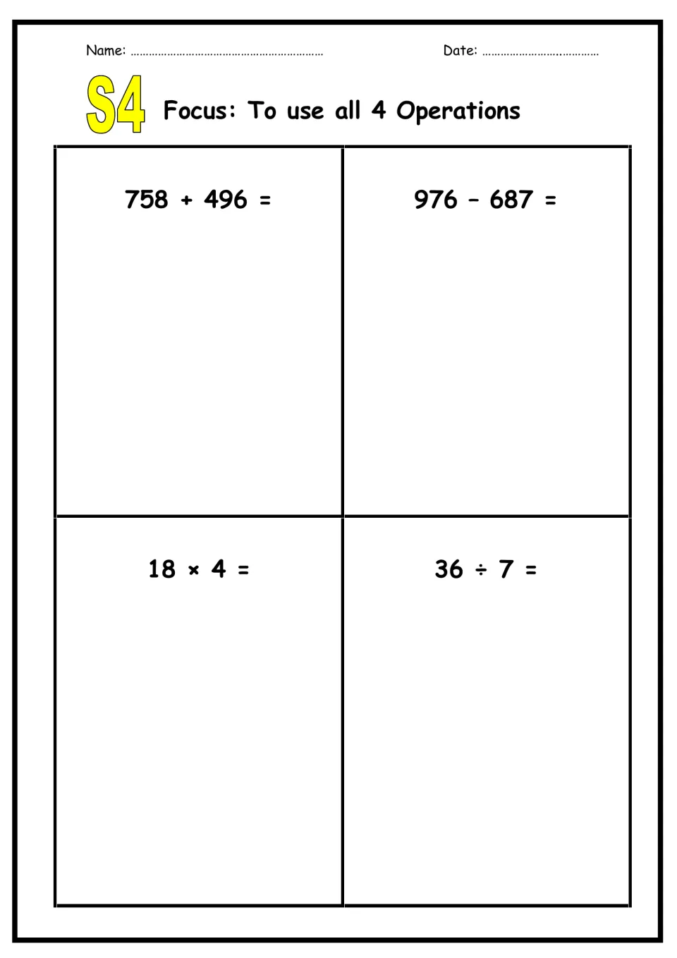 Sheet S4, all 4 operations: students solve 758 + 496, 976 − 687, 18 × 4 and 36 ÷ 7, with room to show working