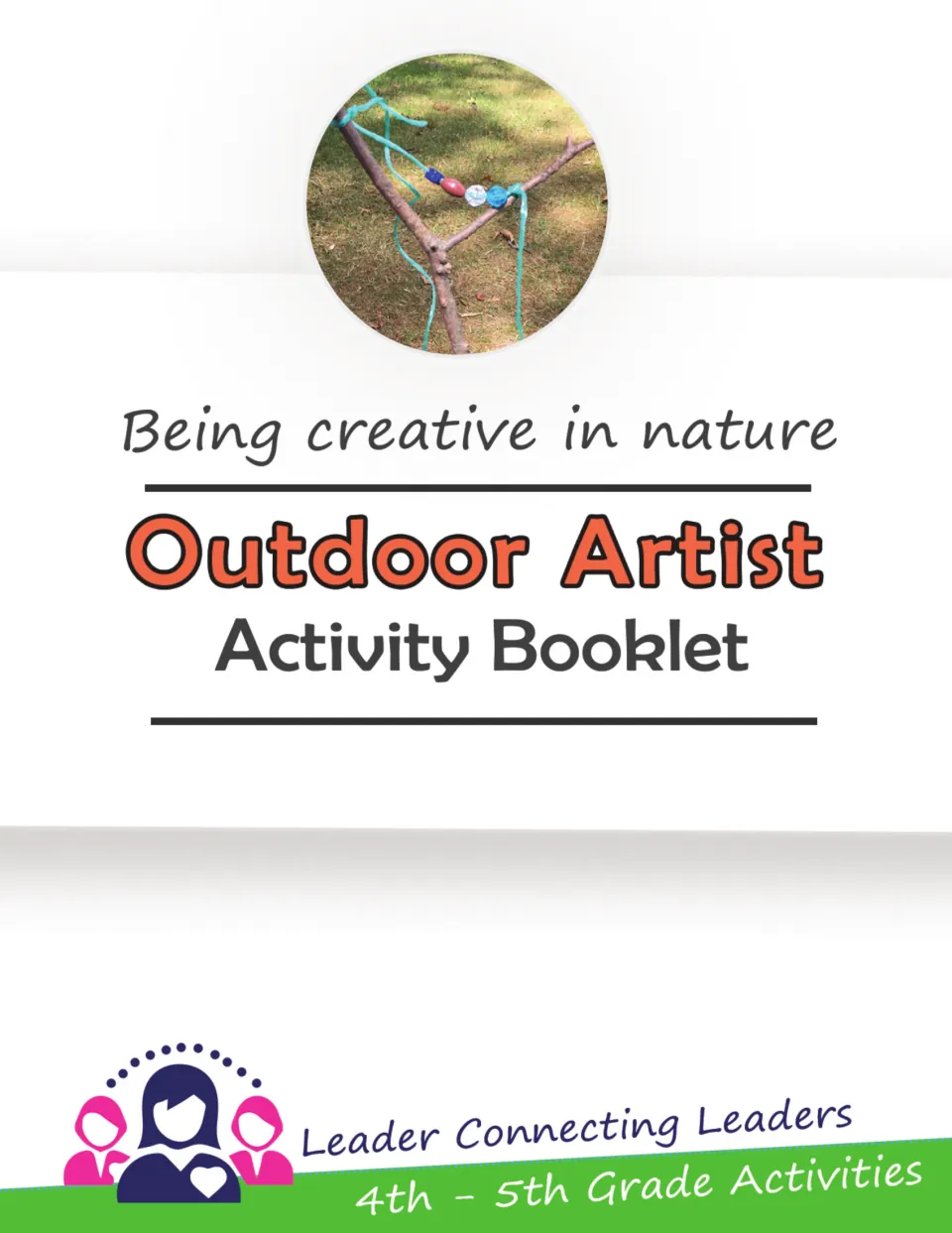 Outdoor Artist Activity Booklet cover, 'Being creative in nature,' with a photo of a beaded stick music maker