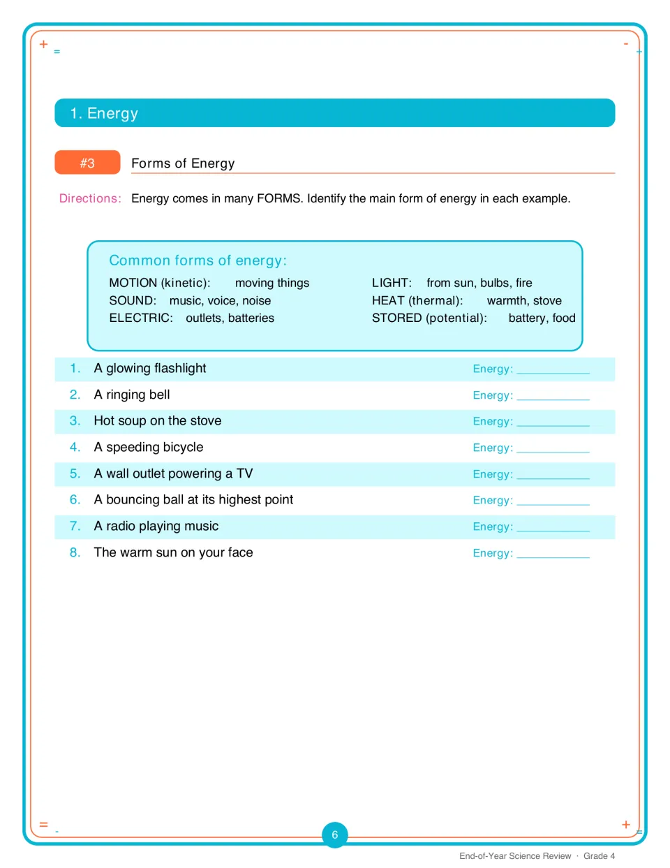 Forms of energy: students name the main energy form in 8 examples: flashlight, ringing bell, hot soup and wall outlet