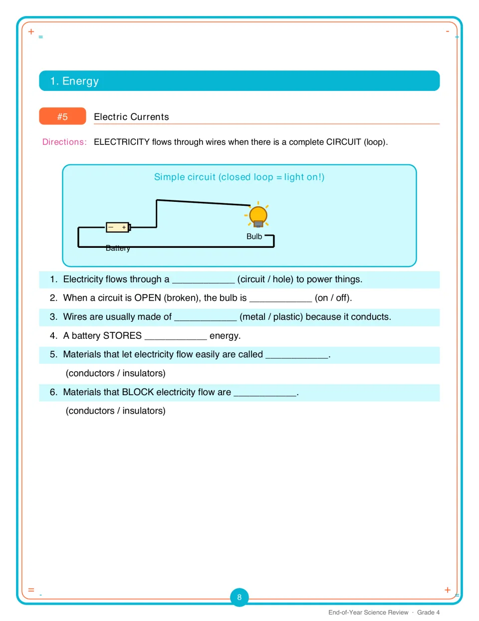 Electric currents: students study a battery-and-bulb circuit, then fill in 6 blanks on circuits, conductors and insulators