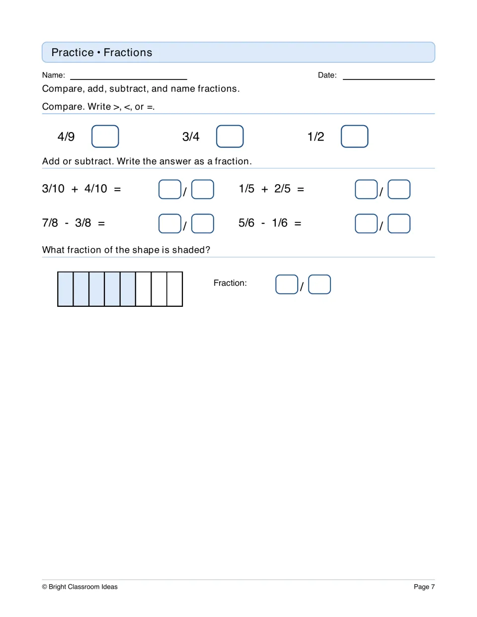 Fractions practice: compare 4/9, 3/4 and 1/2, add and subtract like fractions, and name the shaded part of a bar