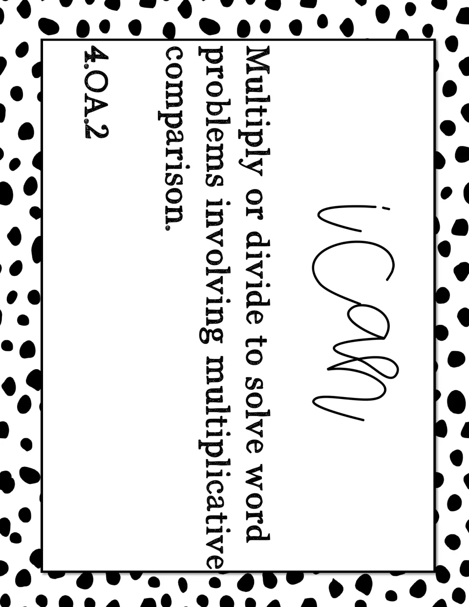 I Can poster for 4.OA.2: students multiply or divide to solve word problems that involve multiplicative comparison