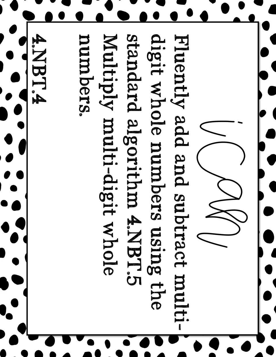 I Can poster for 4.NBT.4 and 4.NBT.5: add and subtract multi-digit numbers with the standard algorithm and multiply them
