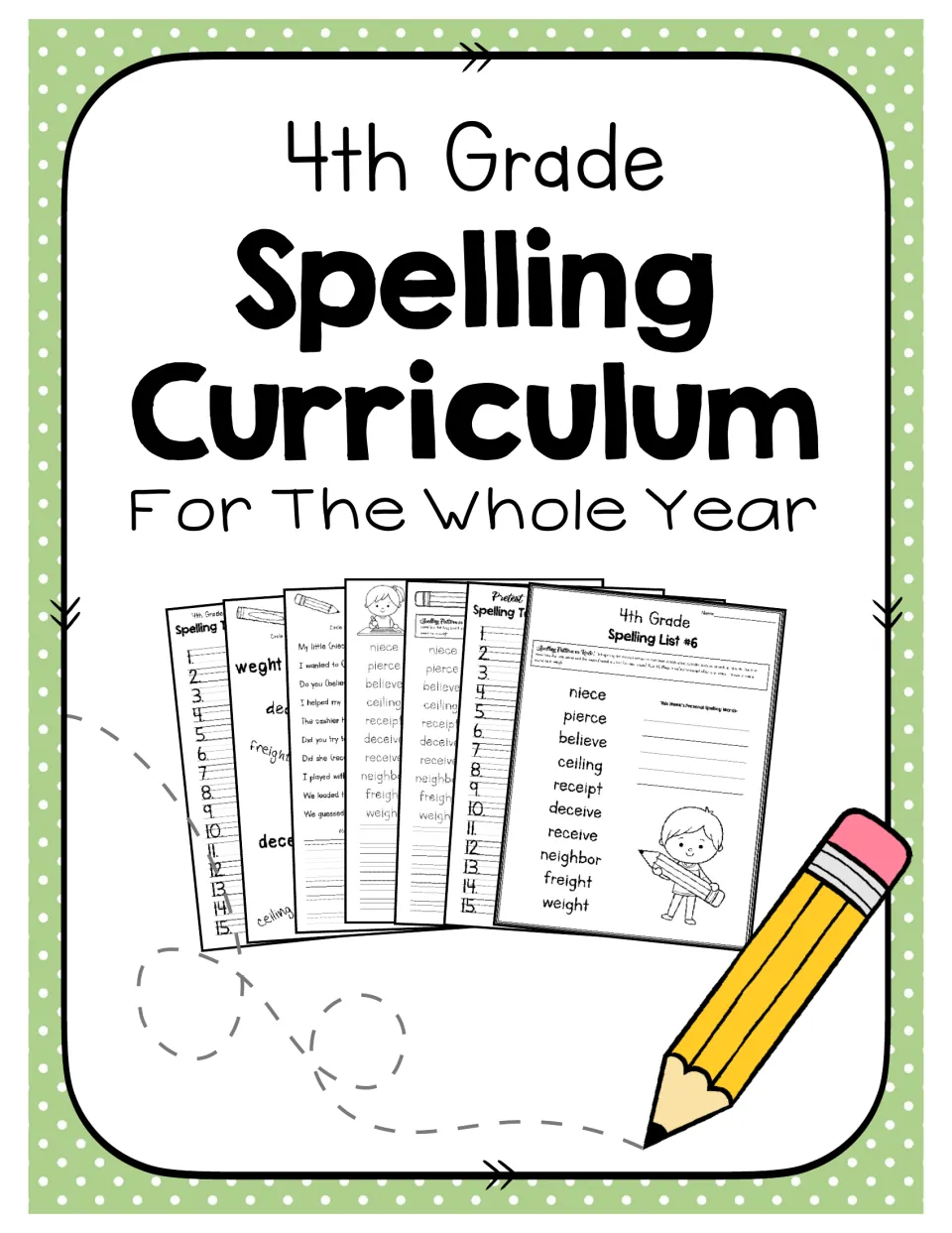 4th Grade Spelling Curriculum For The Whole Year cover showing sample spelling lists, pretests and practice sheets