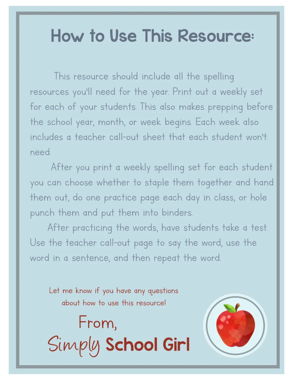 How to Use This Resource: print a weekly spelling set per student, practice daily, then test with the teacher call-out page