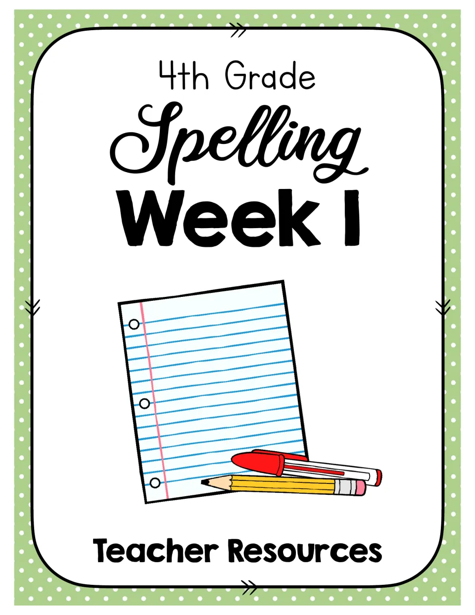 4th Grade Spelling Week 1 Teacher Resources section title page, opening the first week's list and teacher materials