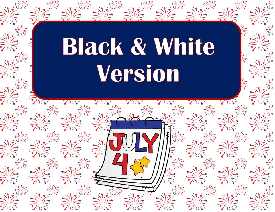 Black & White Version divider for the July 4th card set, shown with a July 4 calendar and a fireworks background
