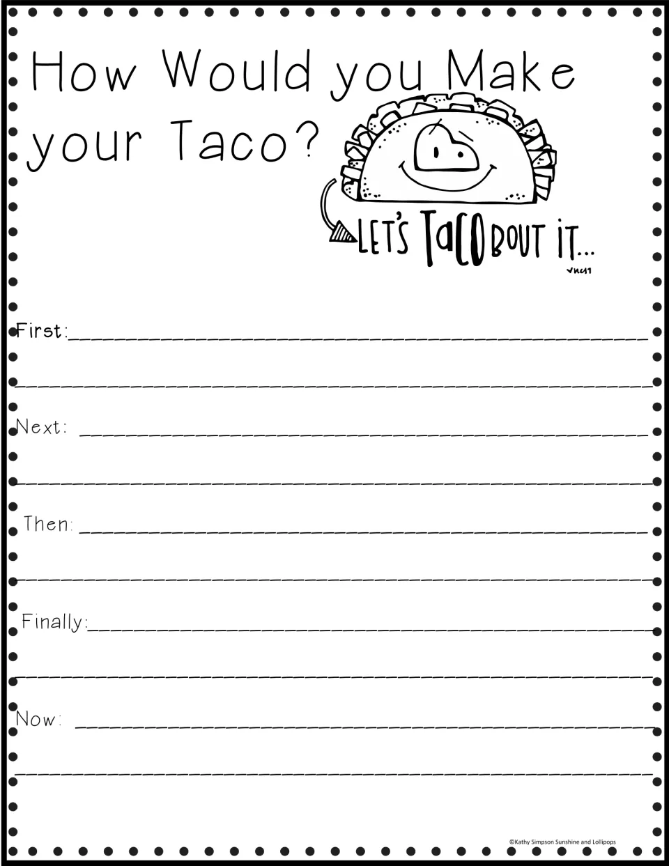 Taco Day prompt 'How Would you Make your Taco?' with sequence words First, Next, Then, Finally and Now