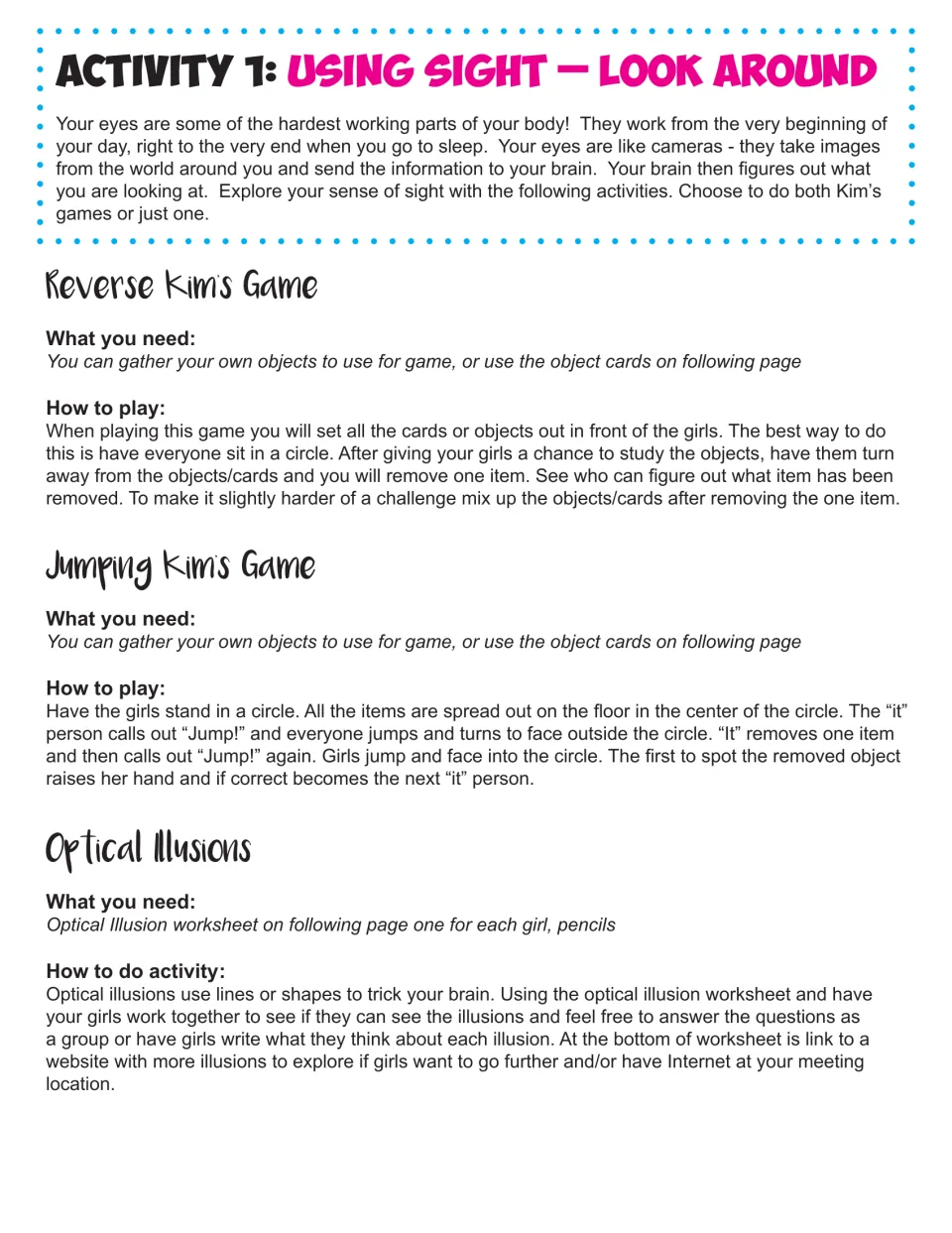Sense of sight: leader directions for Reverse Kim's Game, Jumping Kim's Game and an optical illusions activity
