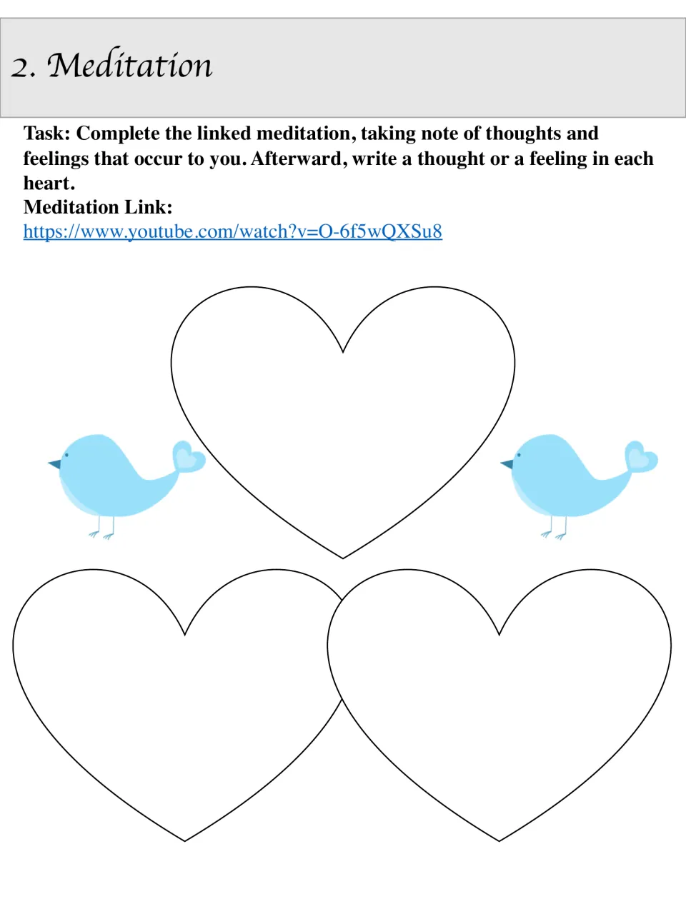 Meditation: students follow a linked YouTube meditation, then write one thought or feeling in each of three hearts