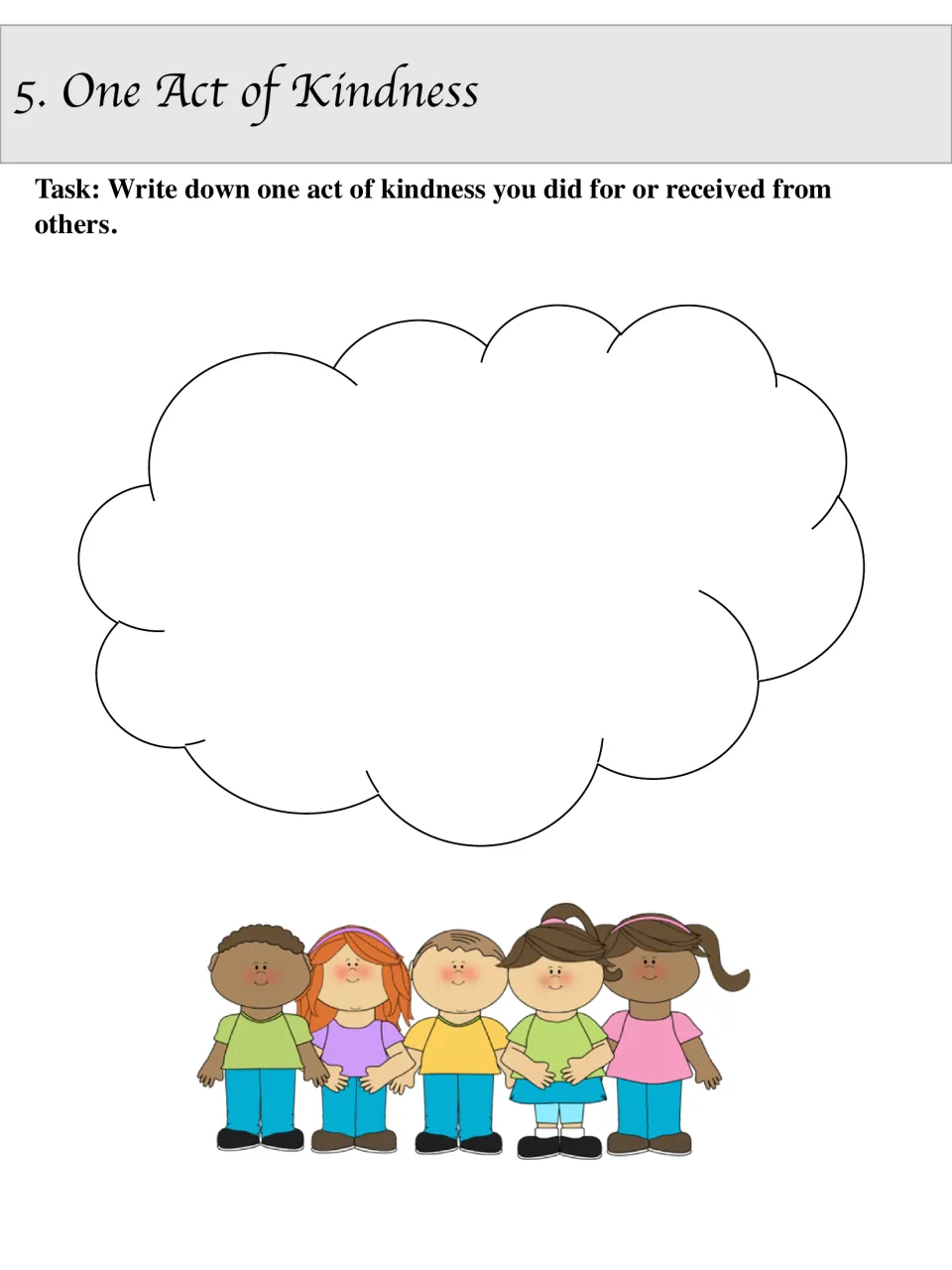 One act of kindness: students write down one kind act they did for others or received from someone, inside a cloud