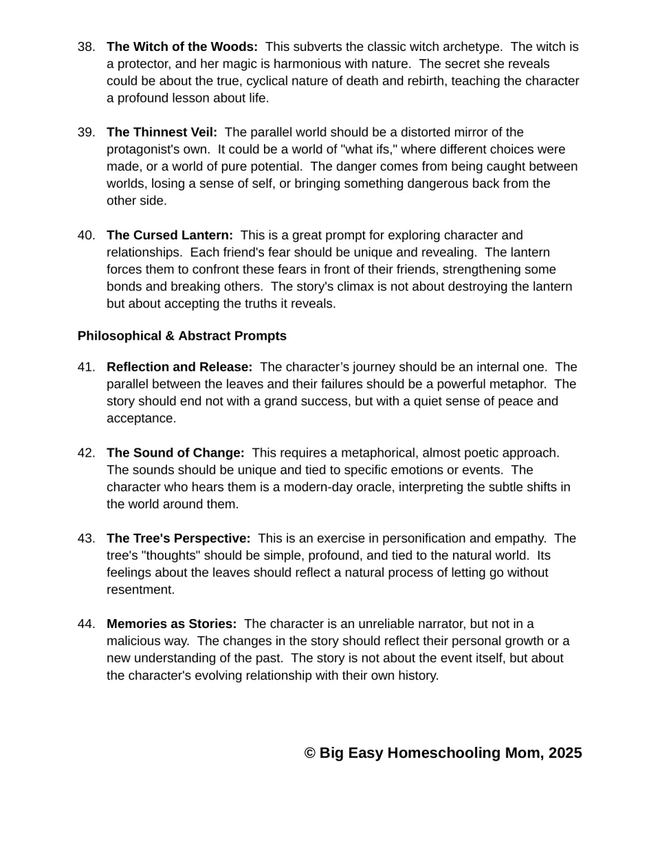 Prompts 38-44, from The Witch of the Woods to Philosophical & Abstract ideas such as The Tree's Perspective
