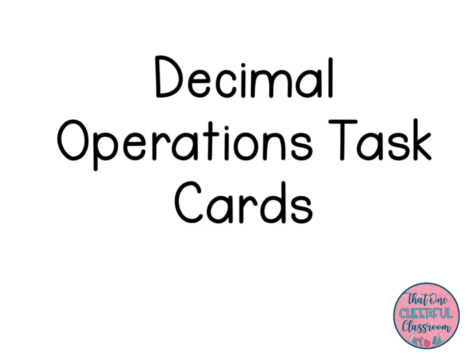 Decimal Operations Task Cards cover page showing the title and the That One Cheerful Classroom logo