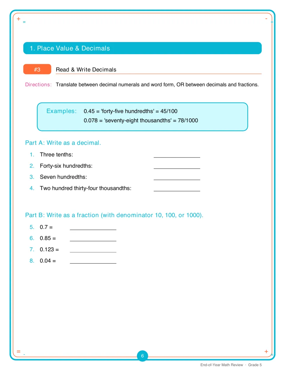 Read and write decimals: students turn word names like forty-six hundredths into decimals and decimals into fractions