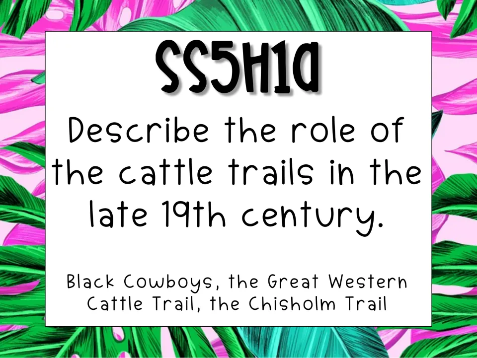 SS5H1a poster on late 19th-century cattle trails: Black Cowboys, Great Western Cattle Trail, and Chisholm Trail