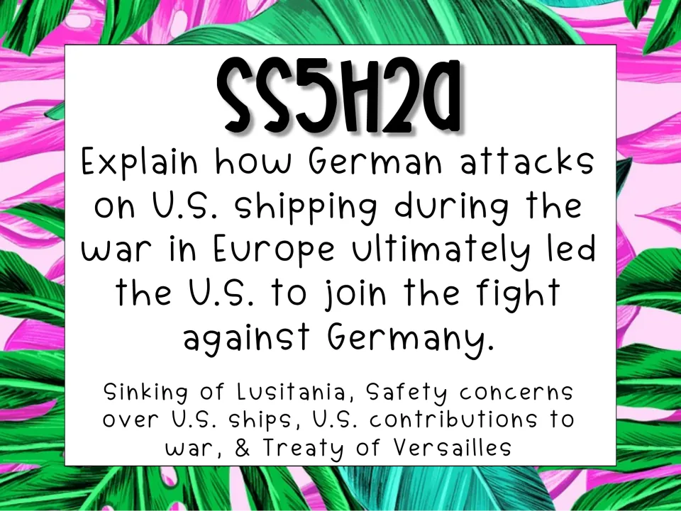 SS5H2a poster on German attacks on U.S. shipping leading to war, with Lusitania and Treaty of Versailles topics