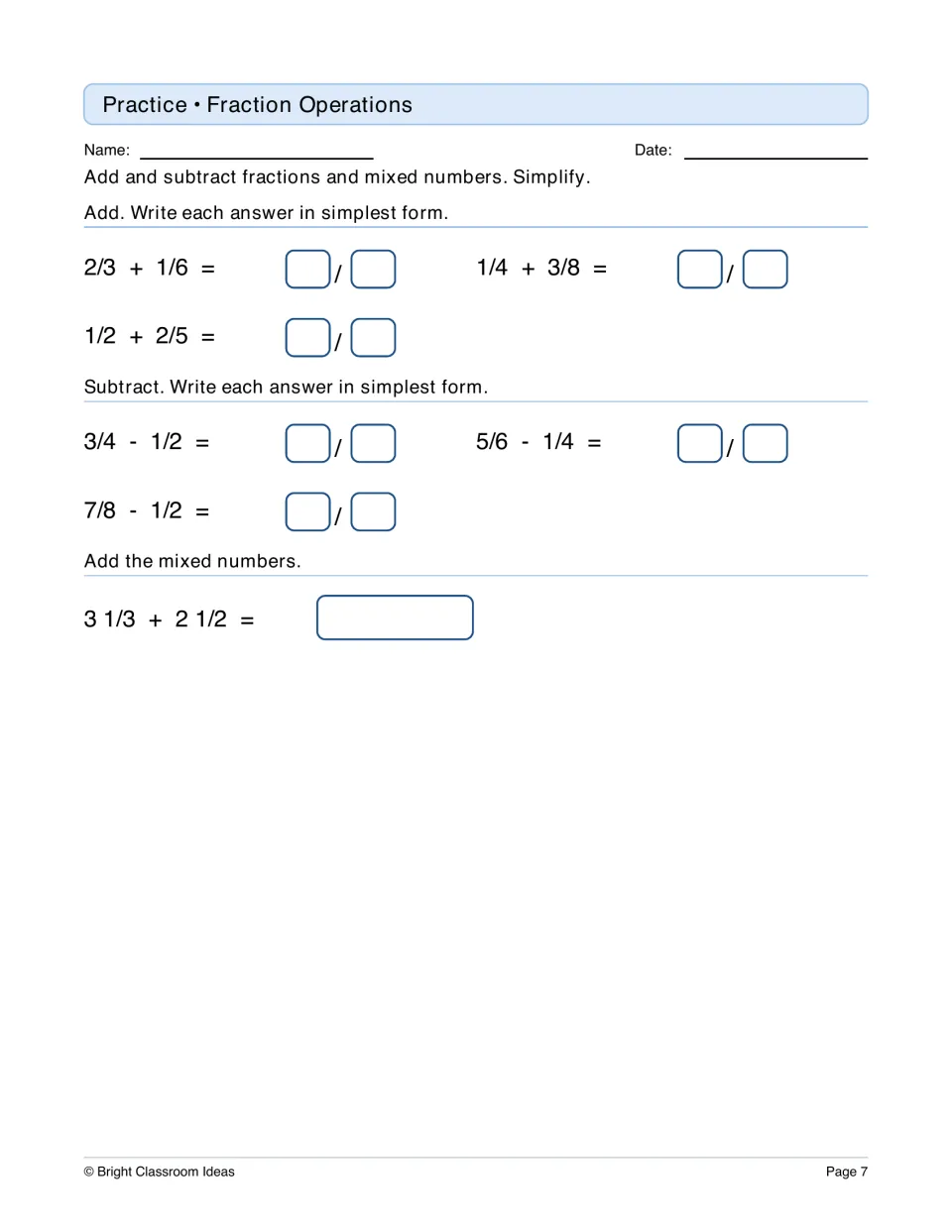Fraction operations: students add and subtract fractions like 2/3 + 1/6 in simplest form and add 3 1/3 + 2 1/2