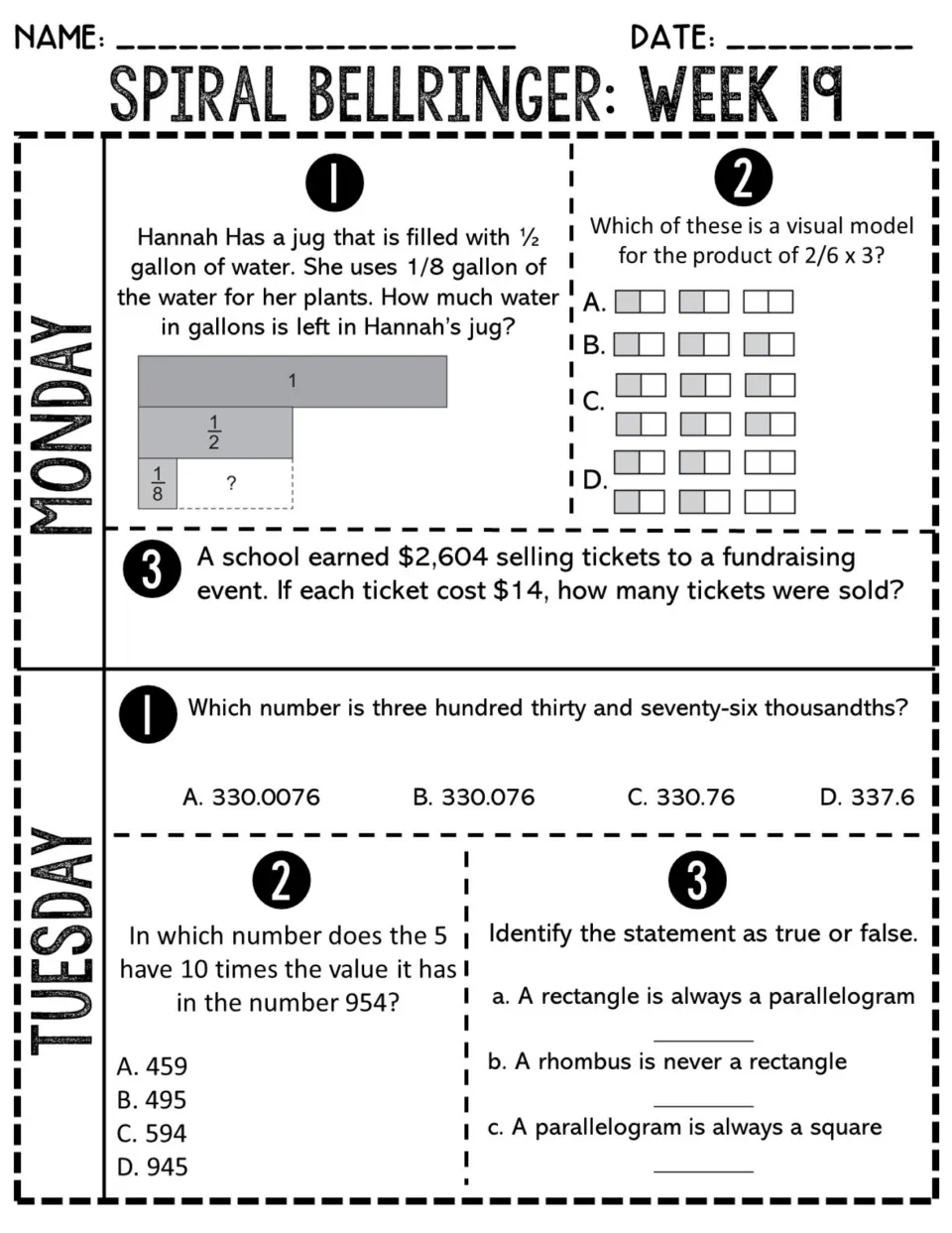 Week 19 Monday and Tuesday review: subtracting fractions, models of 2/6 x 3, dividing $2,604, true/false quadrilaterals