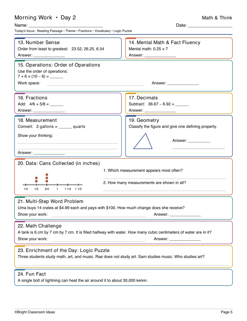 Day 2 Math & Think: students apply order of operations, add 4/6 + 5/8, classify a triangle and read a line plot of cans