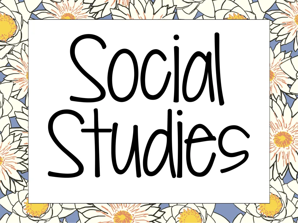 Social Studies subject header card in large hand-lettered type, set against a white and yellow water lily print
