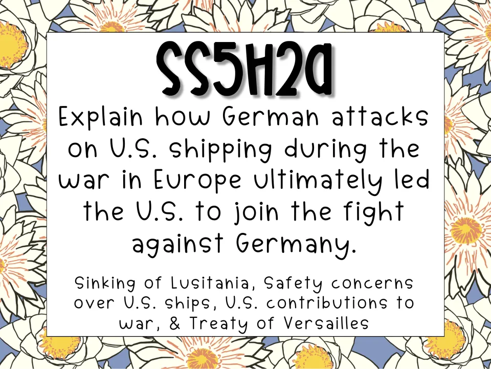 Standard SS5H2a card on German attacks on U.S. shipping leading to war, citing the Lusitania and the Treaty of Versailles