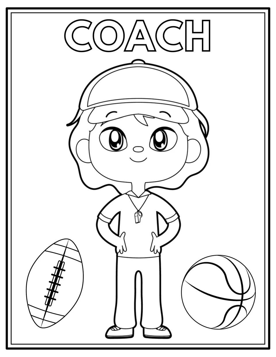 Coach coloring page: students color a coach in a cap with a whistle, hands on hips, beside a football and a basketball