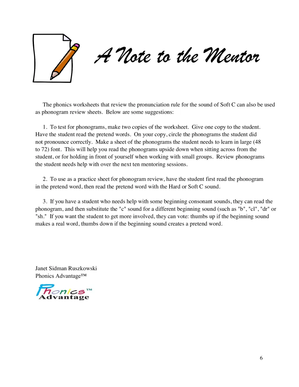 Mentor note: three ways to reuse the soft c sheets for phonogram testing, practice reading and swapping beginning sounds