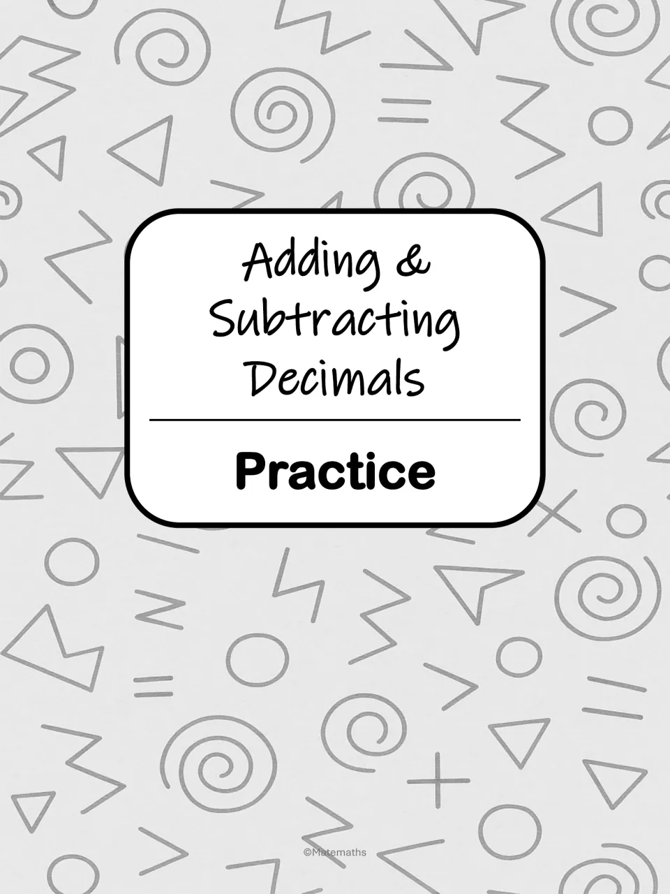 Section title page reading Adding & Subtracting Decimals Practice, set on a backdrop of hand-drawn math symbols