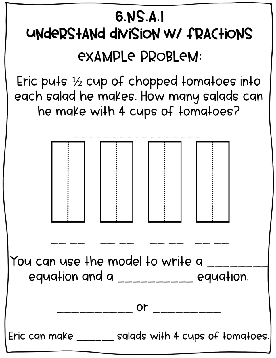 Division with fractions example: students use a 4-cup model to find how many 1/2-cup tomato salads Eric can make