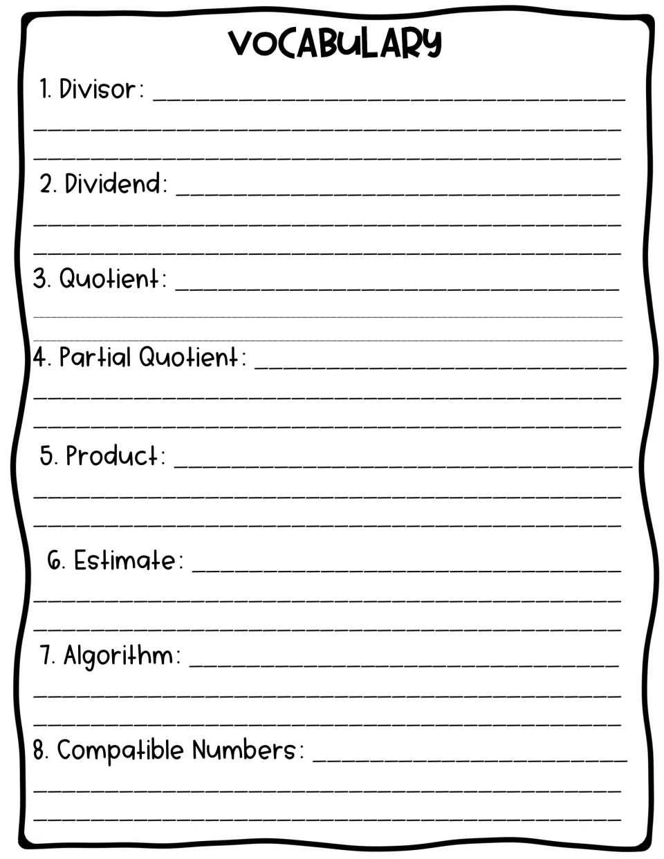 Division vocabulary: students define divisor, dividend, quotient, partial quotient, product, estimate, algorithm and more