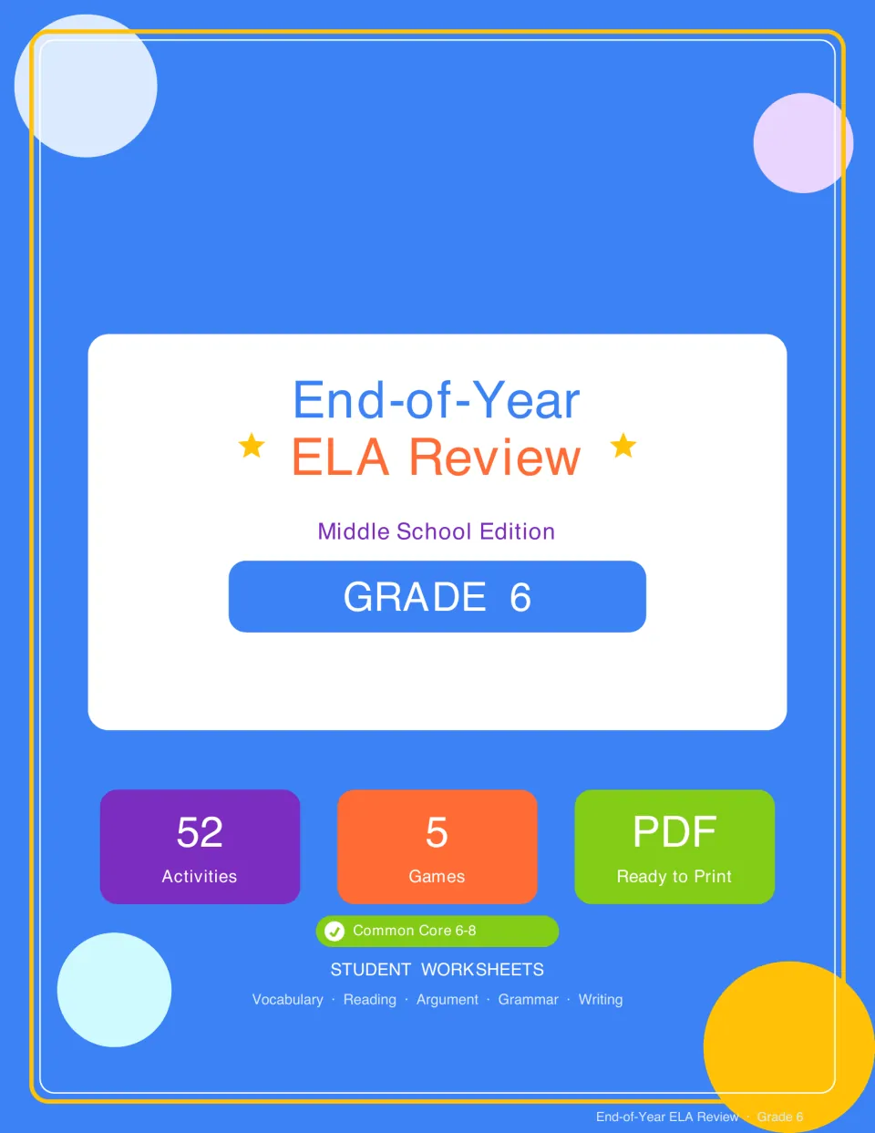 End-of-Year ELA Review, Grade 6 cover: 52 activities and 5 games in vocabulary, reading, argument, grammar and writing