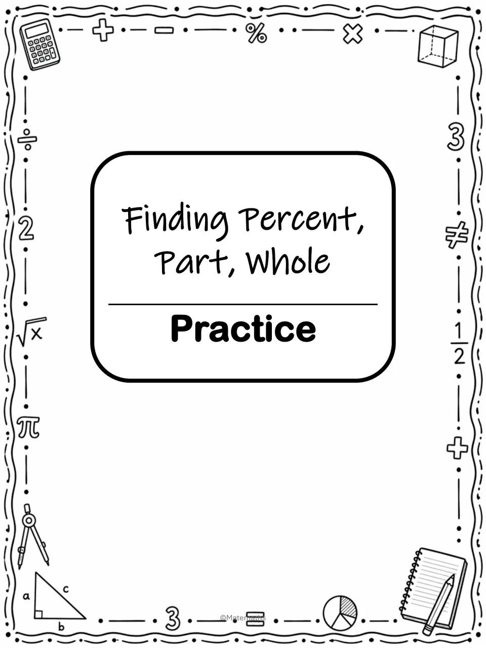 Practice section divider for finding percent, part and whole, introducing the independent problem pages that follow