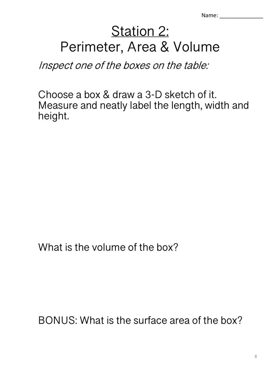Station 2 box measuring: students sketch a real box in 3-D, measure and label it, find its volume and bonus surface area
