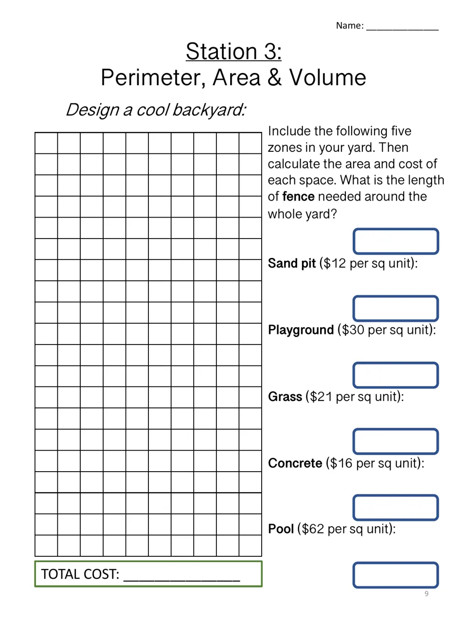 Station 3 backyard design: students draw five zones, find each area and cost per square unit, the total and fence length