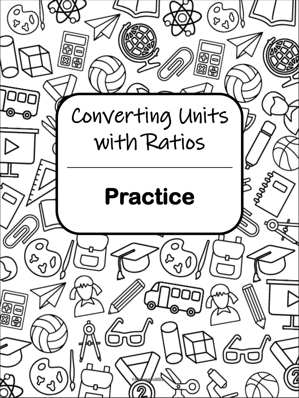 Converting Units with Ratios practice section cover, the section title shown over school supply doodles