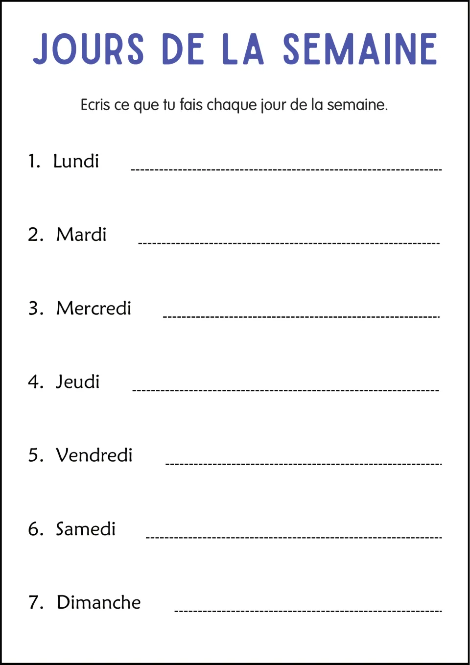 French daily activities worksheet: write what you do each day, from lundi (Monday) to dimanche (Sunday).
