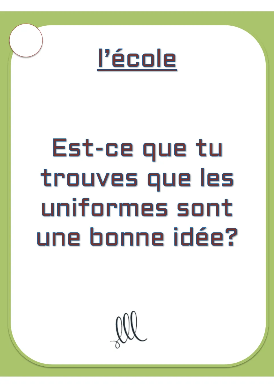 French conversation card on l’école (school): asking whether you think school uniforms are a good idea
