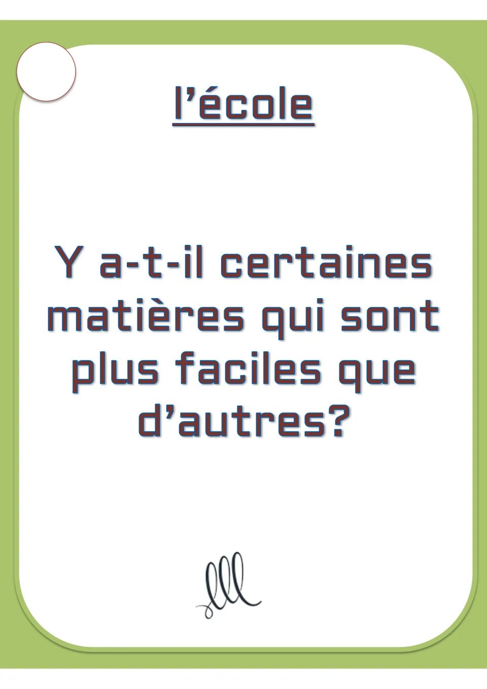 French conversation card on l’école (school): asking whether some school subjects are easier than others