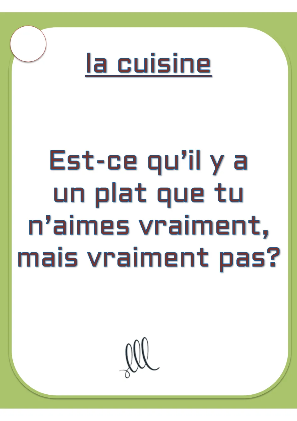 French conversation card on la cuisine (food and cooking): asking whether there is a dish you really dislike