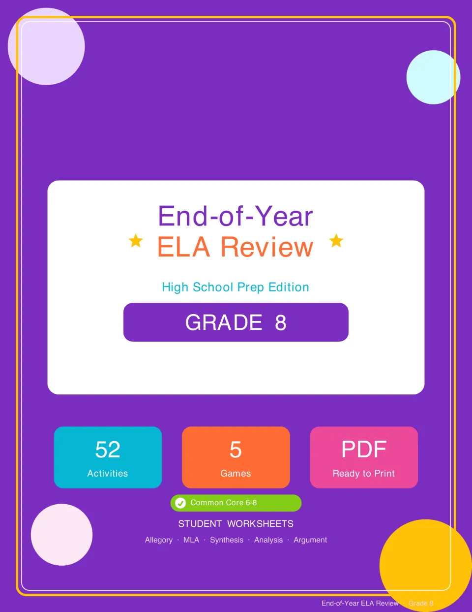 End-of-Year ELA Review cover, Grade 8 High School Prep Edition: 52 activities, 5 games, allegory, MLA and argument