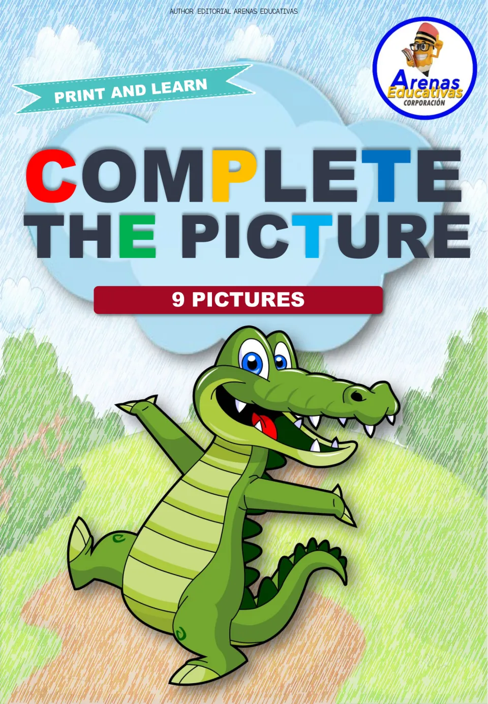 Cover of Complete the Picture by Editorial Arenas Educativas: Print and Learn, 9 pictures, cartoon crocodile