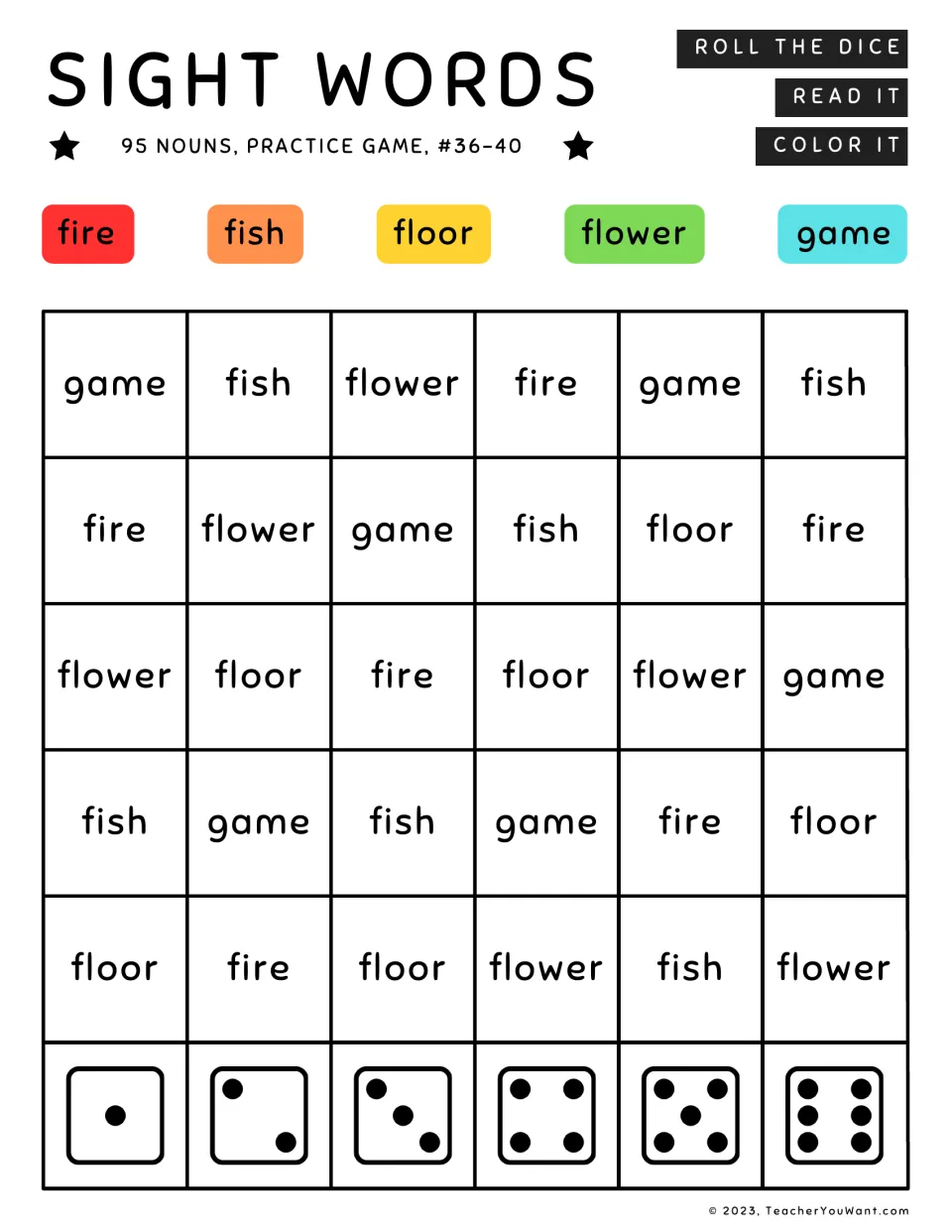 Sight word game for nouns 36–40: fire, fish, floor, flower, and game. Roll, read, and color each word.