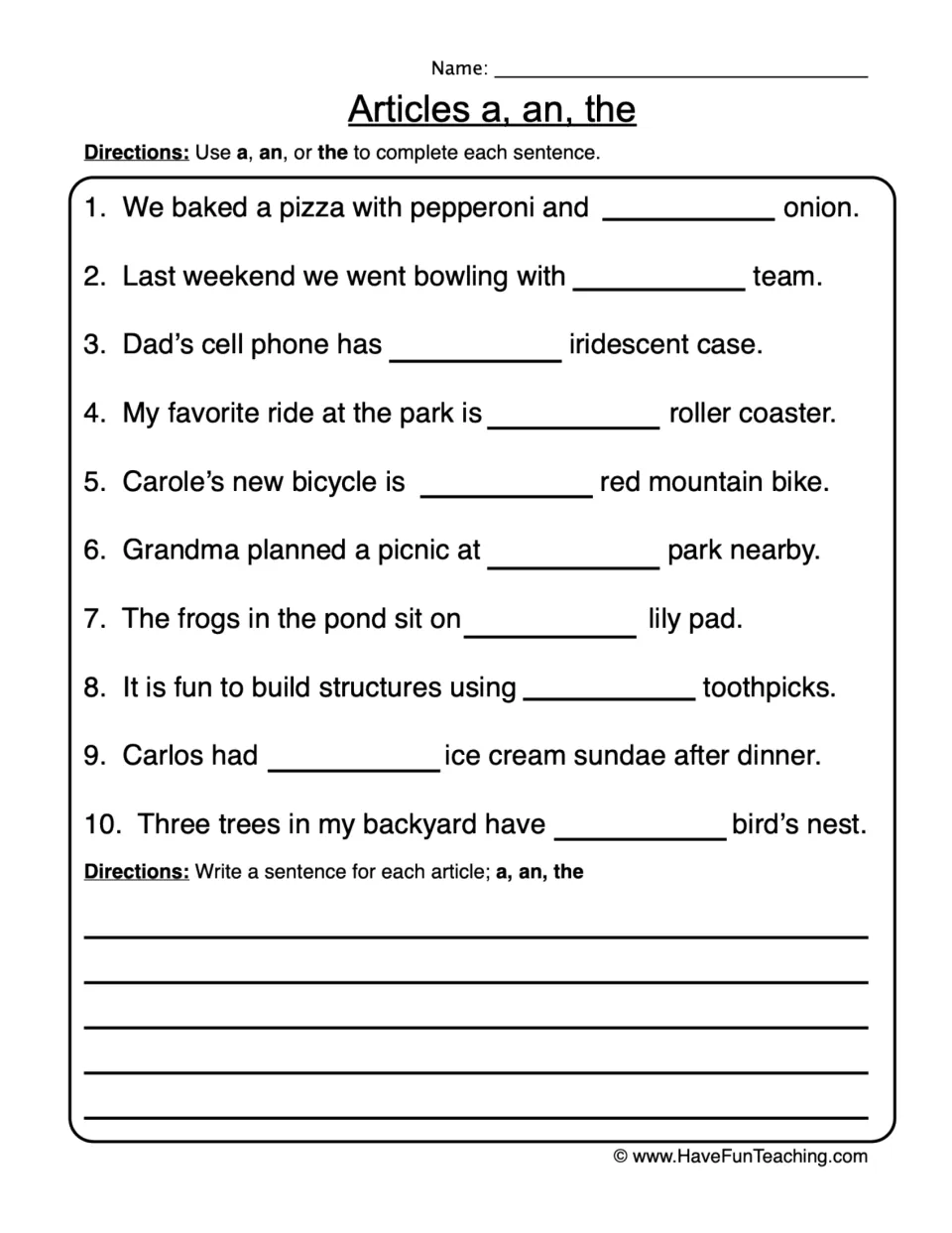 Articles a, an, the: students fill in the correct article in 10 sentences, then write their own sentence for each article